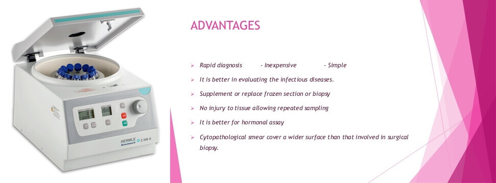 Advantage of Cytocentrifuge - Cytocentrifuge