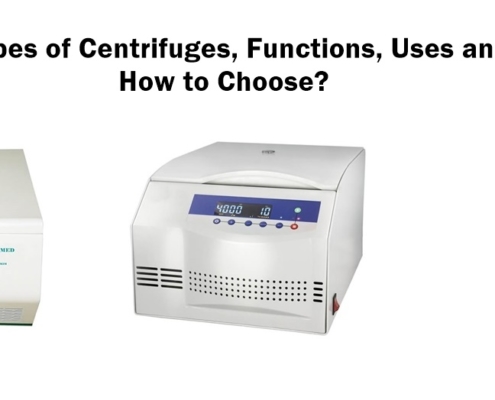 Different Types of Centrifuges, Functions, Uses and Prices, How to Choose? 1